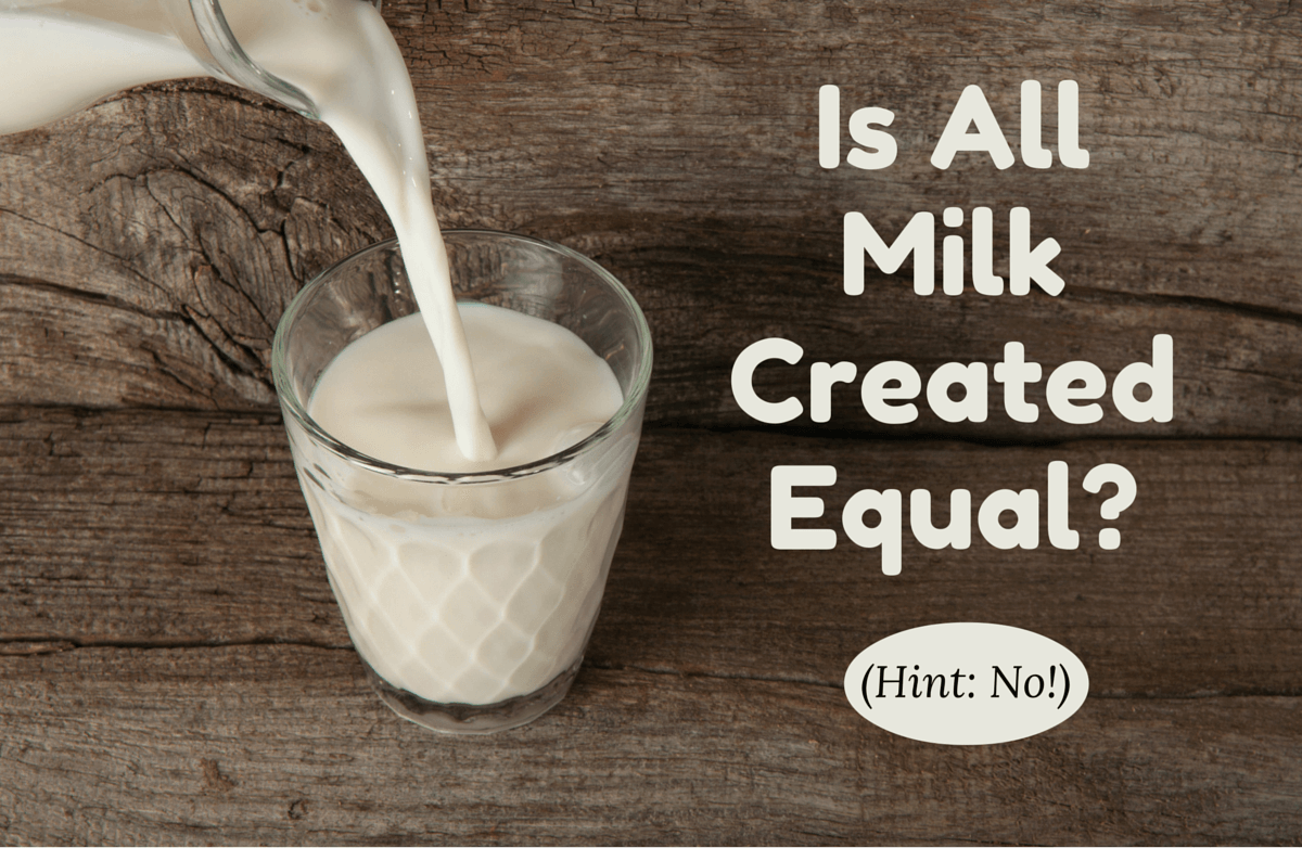 Are You Drinking the Wrong Kind of Milk?
