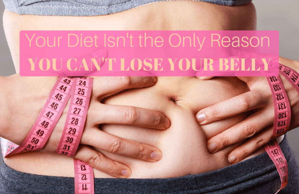 6 Non-Diet Reasons You Have Belly Fat