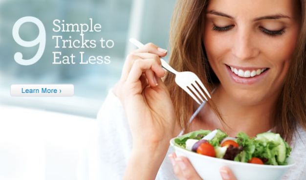 9 Simple Tricks to Eat Less