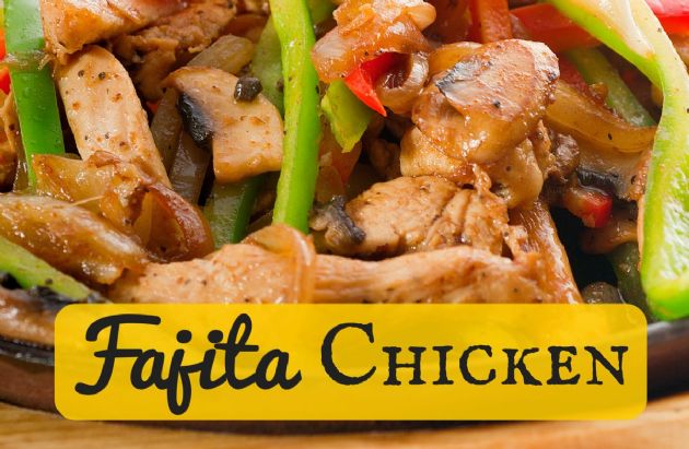 Fajita Chicken