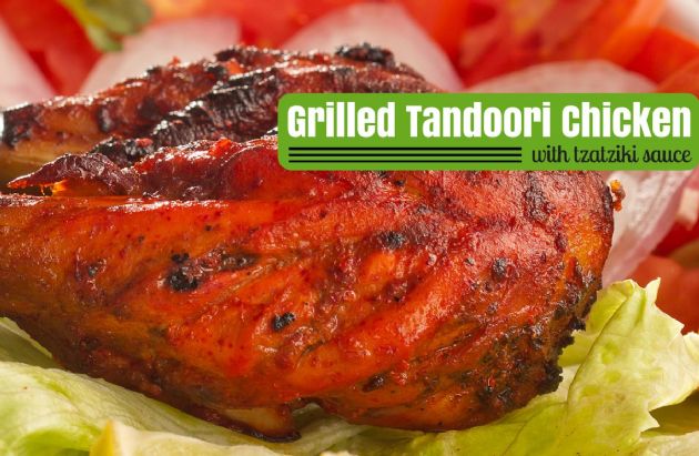 Grilled Tandoori Chicken with Tzaziki Sauce