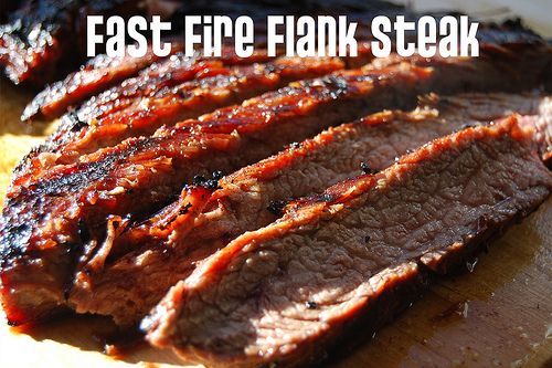 Fast Fire Flank Steak