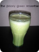 Prickly Green Smoothie