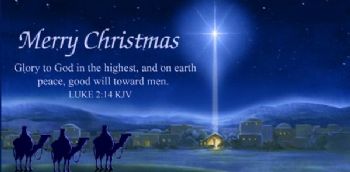 Glory to God in the highest, And on earth peace, goodwill toward men!