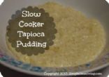 Slow Cooker Tapioca